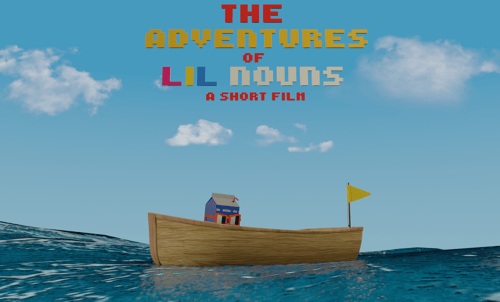 The Adventures of Lil Nouns - A Short Film