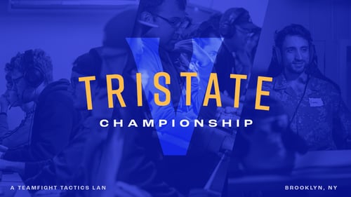 Tristate Championship 5 - The Premiere Grassroots Teamfight Tactics LAN