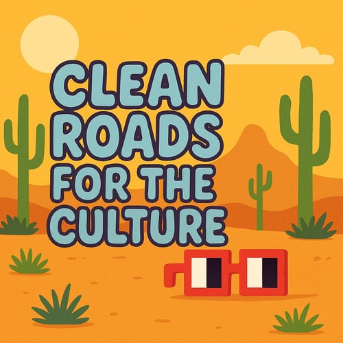 Clean Roads for the Culture